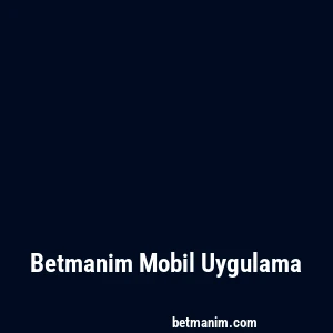 Betmanim Mobil Uygulama